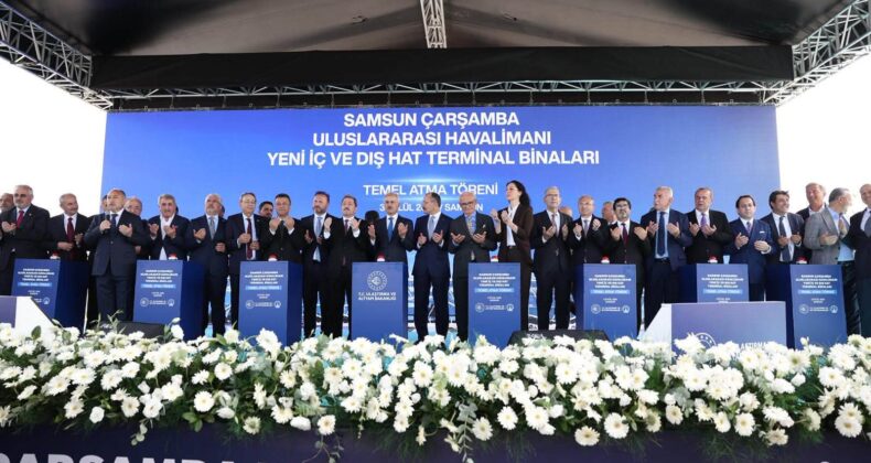 BAŞKAN İKİZ, SAMSUN ÇARŞAMBA HAVALİMANI TERMİNAL BİNALARININ TEMEL ATMA TÖRENİNE KATILDI