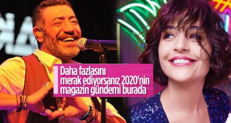 Koronavirüs gölgesinde 2020’nin magazin olayları