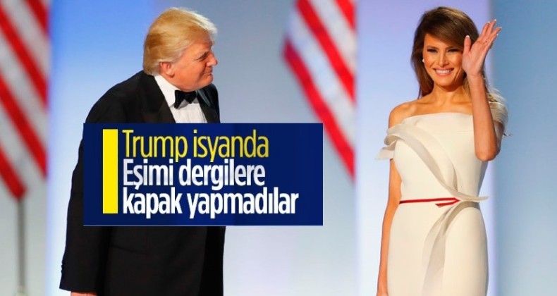 Donald Trump’ın en çok Eşinin kapak yapılmamasına kızmış!