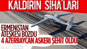 Ermenistan Dağlık Karabağ’da ateşkesi ihlal etti: 4 şehit