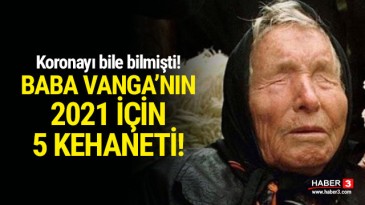 Her dediği çıkıyor! İşte Baba Vanga’nın 2021 kehanetleri