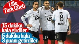 Burak Yılmaz ve Yusuf Yazıcı, son 5 dakikada Lille’e galibiyeti getirdi