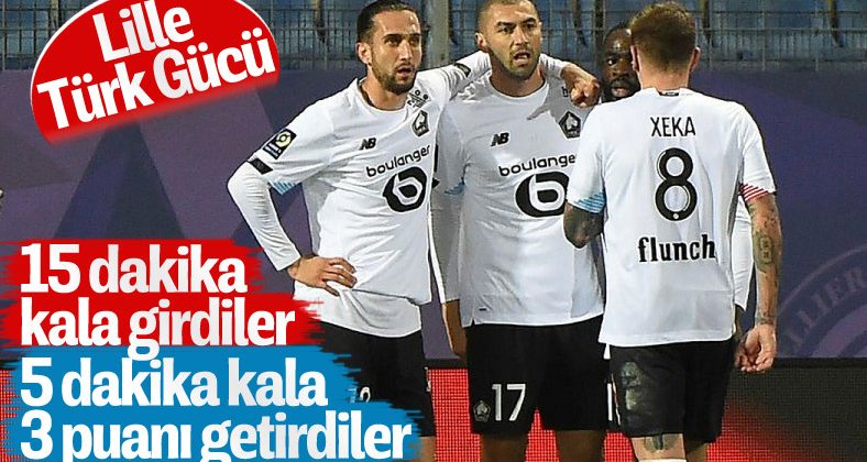 Burak Yılmaz ve Yusuf Yazıcı, son 5 dakikada Lille’e galibiyeti getirdi