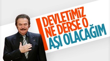 Orhan Gencebay: Aşı olacağım