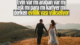 Türkiye’nin evlenme yaşı belli oldu