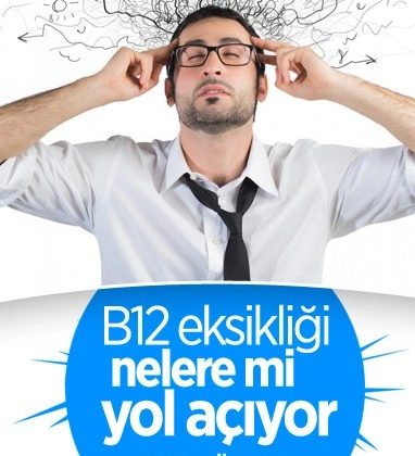 Ciddi sonuçları olan sessiz bir salgın: B12 eksikliği