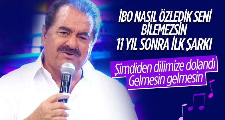 İbrahim Tatlıses 11 yıl sonra çıkardığı şarkısını seslendirdi