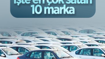 Yılın ilk yarısında Türkiye’de en çok satan otomobil markaları