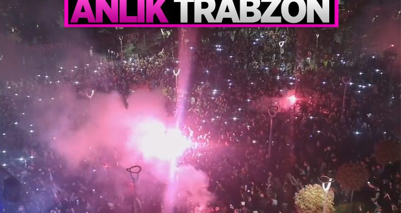 Trabzon’da kutlamalar başladı