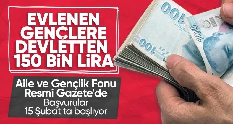 Evlenen gençlere kredi müjdesi! Aile ve Gençlik Fonu Yönetmeliği yürürlüğe girdi