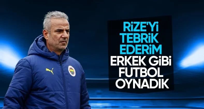 İsmail Kartal: Erkek gibi futbol oynadık
