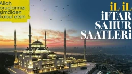 İl il Ramazan’ın ilk gününün sahur ve iftar vakitleri! 11 Mart Pazartesi günü imsakiyesi