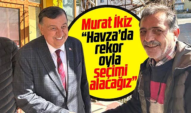 Havza’da yüzler gülüyor!