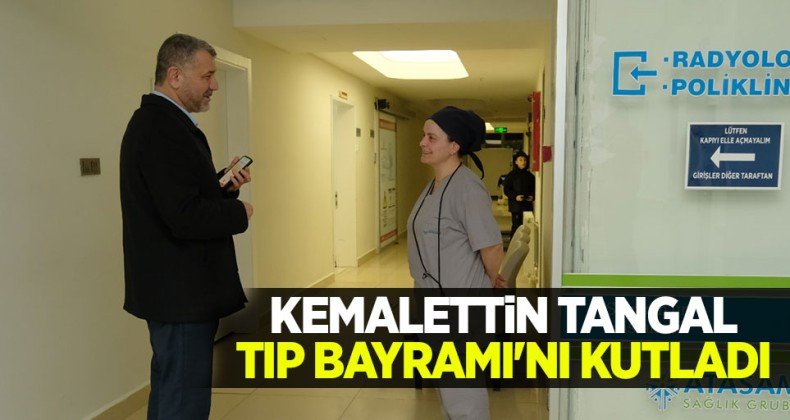 Kemalettin Tangal Tıp Bayramı’nı kutladı