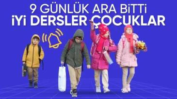 Ara tatil bitti: Milyonlarca öğrenci dersbaşı yaptı