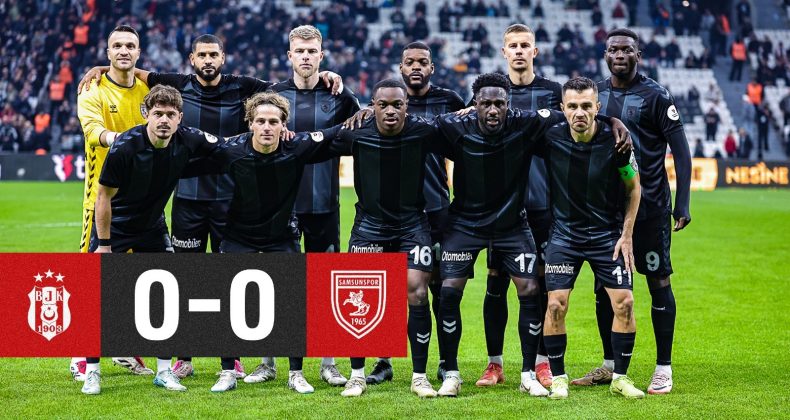 Samsunspor, Beşiktaş’tan 1 puanı söktü aldı!