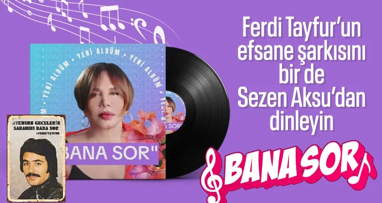 Sezen Aksu, Ferdi Tayfur’un ‘Bana Sor’ şarkısını ilk kez yorumladı