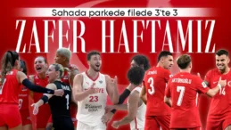 TÜRKİYE SPORDA ZAFER HAFTASI: 3’TE 3