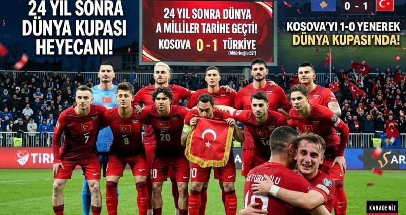 TÜRKİYE 24 YIL SONRA DÜNYA KUPASINDA