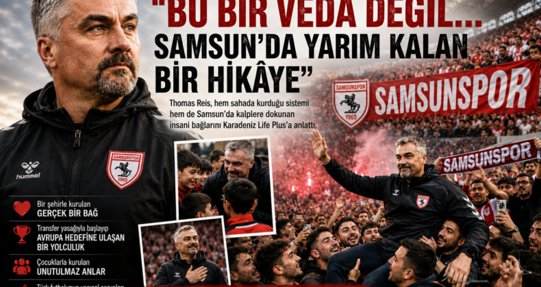 THOMAS REIS: “Bu Bir Veda Değil… Samsun’da Yarım Kalan Bir Hikâye”