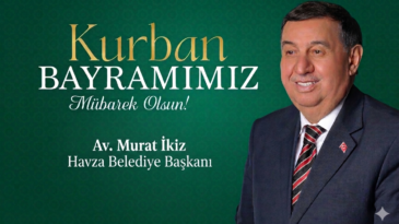 BAŞKAN İKİZ’DEN BAYRAM MESAJI: “HAVZA BELEDİYESİ OLARAK TÜM EKİPLERİMİZLE GÖREV BAŞINDAYIZ”