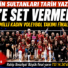 FİLENİN SULTANLARI FİNALDE! ÇİN’E SET VERMEDİK