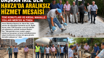 Başkan İkiz’den Hafta Sonu Mesaisi: TOKİ Konutları ve Kırsal Mahalle Yollarını Yerinde İnceledi