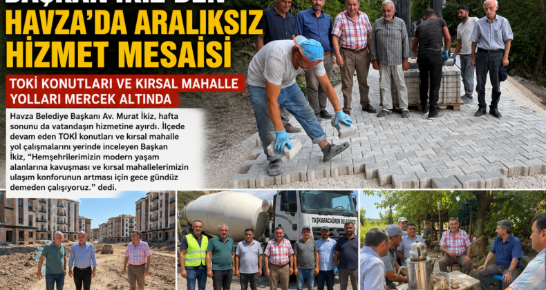 Başkan İkiz’den Hafta Sonu Mesaisi: TOKİ Konutları ve Kırsal Mahalle Yollarını Yerinde İnceledi
