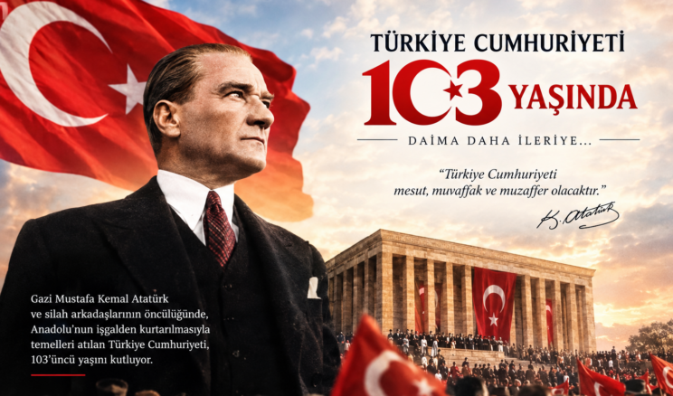Türkiye Cumhuriyeti 103 yaşında