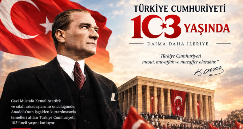 Türkiye Cumhuriyeti 103 yaşında