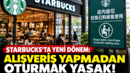STARBUCKS’TA YENİ DÖNEM: ALIŞVERİŞ YAPMADAN OTURMAK YASAK!